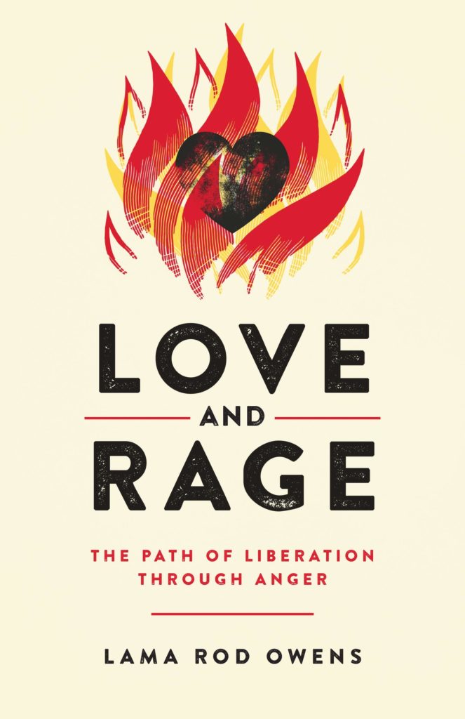 The title of Lama Rod's book, Love and Rage